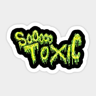 just the tox, ma'am Sticker